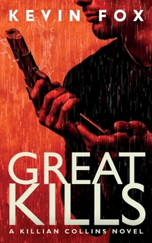 Paperback Great Kills: A Killian Collins Novel Book