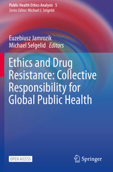 Paperback Ethics and Drug Resistance: Collective Responsibility for Global Public Health Book