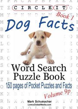 Paperback Circle It, Dog Facts, Book 1, Pocket Size, Word Search, Puzzle Book