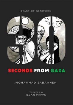 Paperback 30 Seconds from Gaza: Diary of Genocide Book