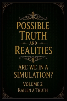 Paperback Possible Truth And Realities: Are We in a Simulation? Book
