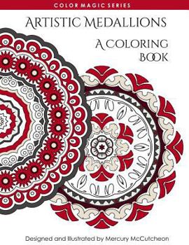 Paperback Artistic Medallions A Coloring Book: A Magical Mandala Expansion Pack Book