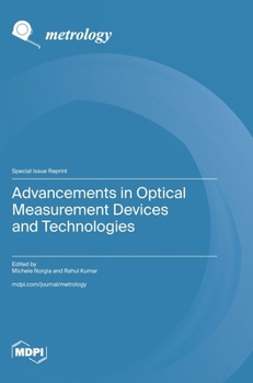 Hardcover Advancements in Optical Measurement Devices and Technologies Book