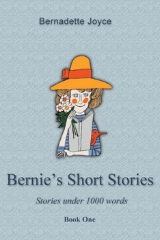 Paperback Bernie's Short Stories (Under a 1000 words) Book