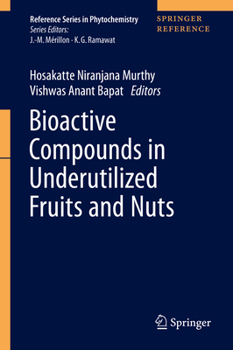 Hardcover Bioactive Compounds in Underutilized Fruits and Nuts Book