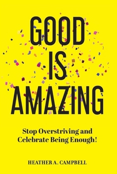 Hardcover Good Is Amazing Book