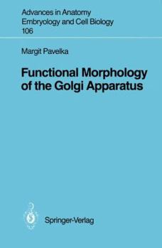 Paperback Functional Morphology of the Golgi Apparatus Book