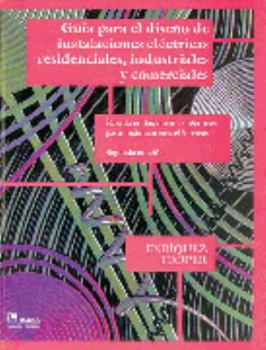 Paperback Guía para el diseño de instalaciones eléctricas, residenciales, industriales y comerciales (Spanish Edition) [Spanish] Book