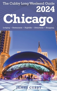 Paperback CHICAGO The Cubby 2024 Long Weekend Guide Book