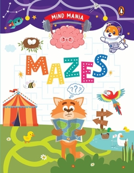 Paperback Mind Mania: Mazes: Fun and Interactive Activity Book for Preschool Kids, Children Develop Problem-Solving Skills Book for 3+ [Penguin Ear Book