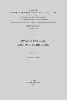 Paperback Dionysius Bar Salibi. a Response to the Arabs: T. Book