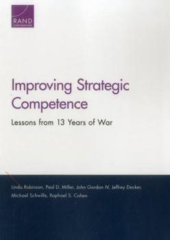 Paperback Improving Strategic Competence: Lessons from 13 Years of War Book