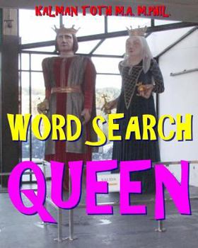 Word Search Queen: 300 Amazing Puzzles Fit for Royals