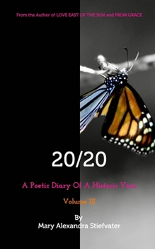 Paperback 20/20 (Volume III): A Poetic Diary Of A Historic Year Book