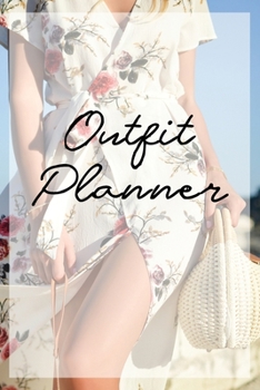 Paperback Outfit Planner: Daily Fashion Outfit Planner for Women Book