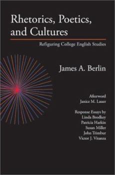 Paperback Rhetorics, Poetics, and Cultures: Refiguring College English Studies Book