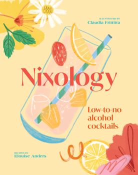 Hardcover Nixology: Low-To-No Alcohol Cocktails Book