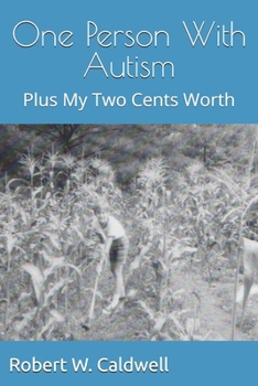 Paperback One Person With Autism: Plus My Two Cents Worth Book