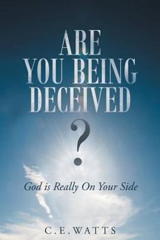 Paperback Are You Being Deceived? God Is Really on Your Side Book