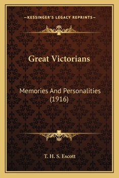 Paperback Great Victorians: Memories and Personalities (1916) Book