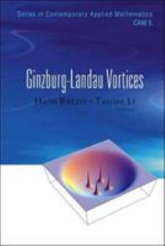 Hardcover Ginzburg-Landau Vortices Book