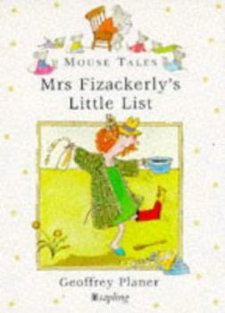 Paperback Mouse Tales: Mrs Fizackerly's Little List (Mouse Tales) Book