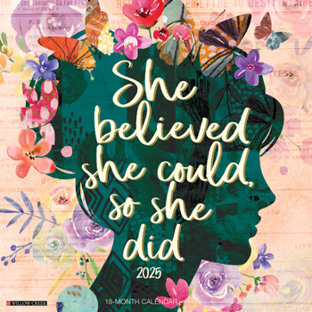 Calendar She Believed She Could, So She Did 2025 12 X 12 Wall Calendar Book