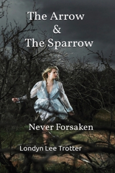 Paperback The Arrow & The Sparrow Book