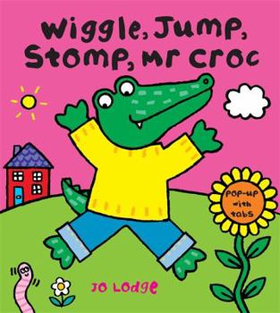 Hardcover Wiggle, Jump, Stomp, MR Croc Book