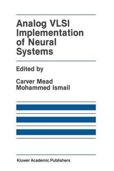 Paperback Analog VLSI Implementation of Neural Systems Book