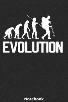 Evolution Notebook: Hiking Evolution Design - 120 ruled Pages 6'x9'. Journal for Player, Referees and Coaches. Writing Book for your training, your ... Fans and Lovers for Christmas or Birthdays.