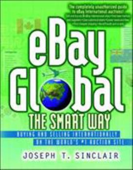 Paperback eBay Global the Smart Way: Buying and Selling Internationally on the World's #1 Auction Site Book