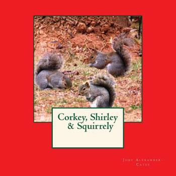 Paperback Corkey, Shirley & Squirrely Book