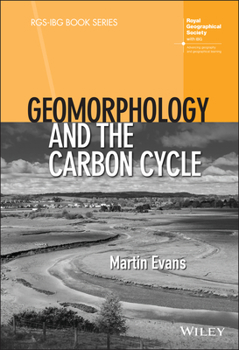 Hardcover Geomorphology and the Carbon Cycle Book