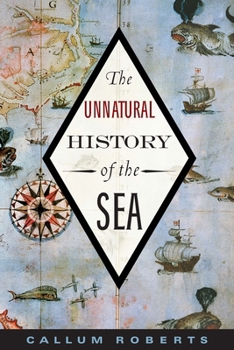 Paperback The Unnatural History of the Sea Book