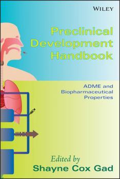 Hardcover Preclinical Development Handbook: ADME and Biopharmaceutical Properties Book