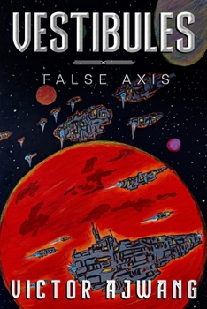 Paperback Vestibules: False Axis Book