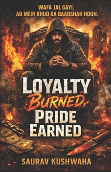 Paperback Loyalty Burned, Pride Earned Book