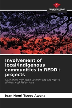 Paperback Involvement of local/indigenous communities in REDD+ projects Book