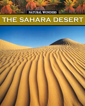 Paperback The Sahara Desert: The Largest Desert in the World Book