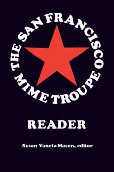 Paperback The San Francisco Mime Troupe Reader Book
