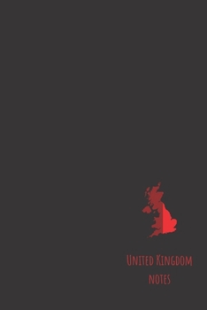 united kingdom notes: small lined England Notebook / Travel Journal to write in (6'' x 9'') 120 pages
