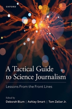 Paperback A Tactical Guide to Science Journalism: Lessons from the Front Lines Book