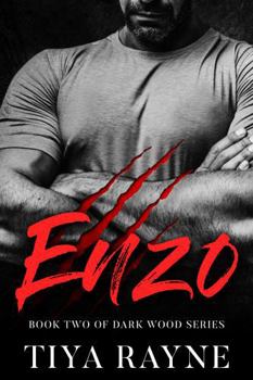 Enzo: Dark Wood Series Book Two (Dark Woods Series) - Book #2 of the Dark Woods