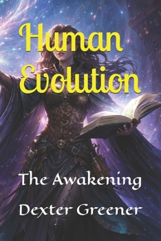 Paperback Human Evolution: The Awakening Book