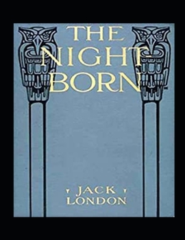 Paperback The Night-Born Illustrated Book