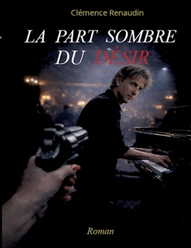 Paperback La part sombre du désir [French] Book