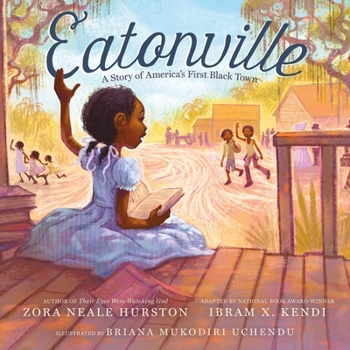 Eatonville: A Story of America’s First Black Town