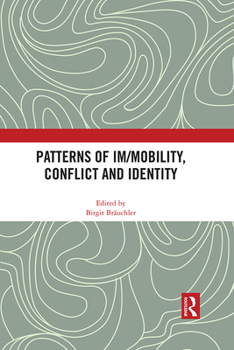 Paperback Patterns of Im/Mobility, Conflict and Identity Book