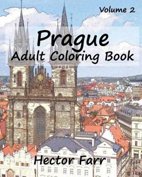 Paperback Prague: Adult Coloring Book, Volume 2: City Sketch Coloring Book